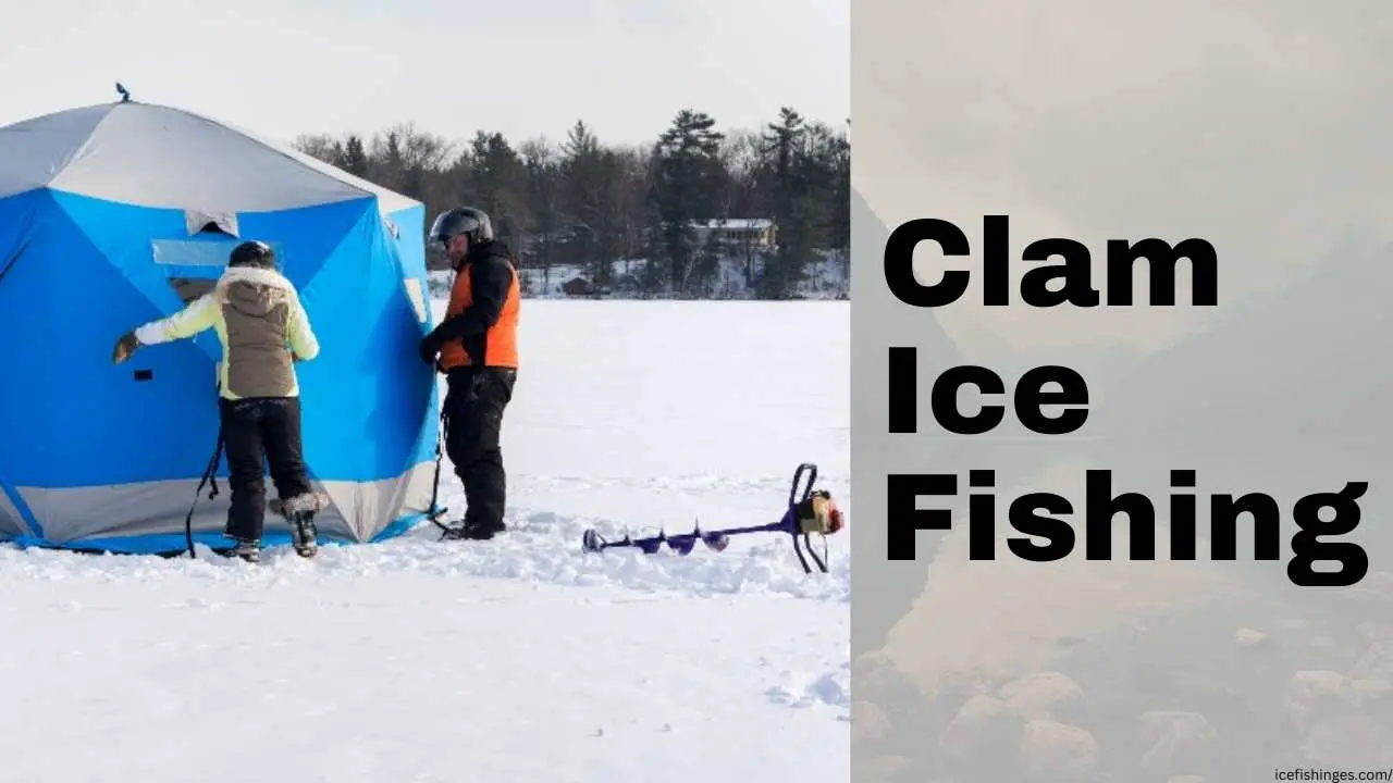 Clam Ice Fishing