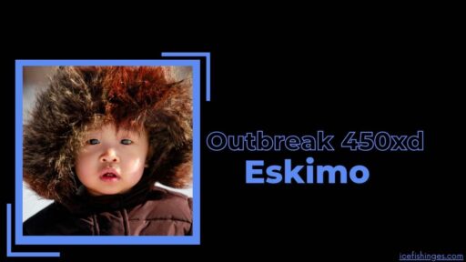 Eskimo Outbreak 450xd