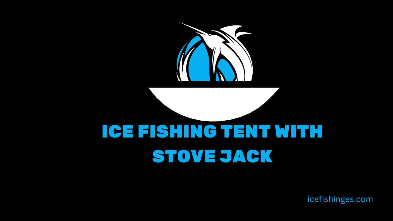 Ice fishing tent with stove jack