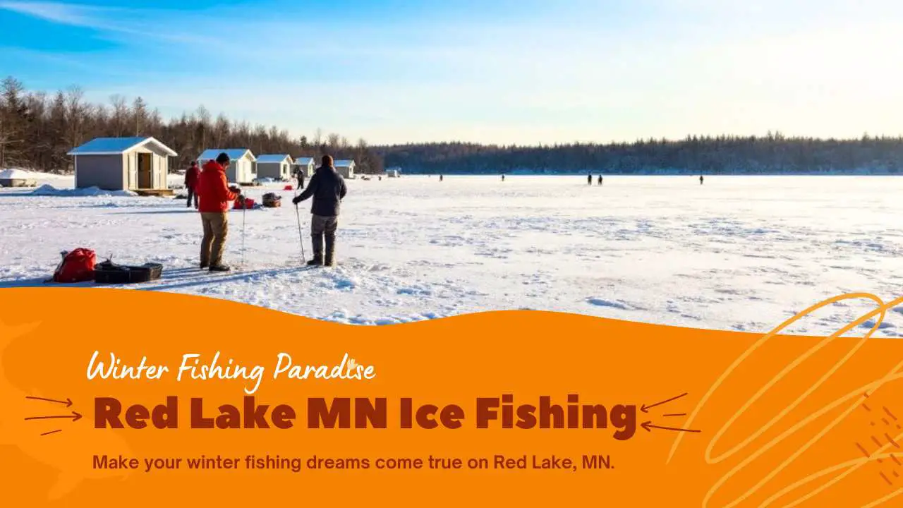 Red Lake MN Ice Fishing Winter Fishing Paradise